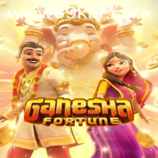 Exploring GaneshaFortune: A Revolutionary Game on 69K.COM