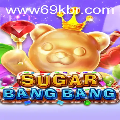 Explore the Exciting World of SUGARBANGBANG with 69K.COM